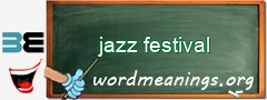 WordMeaning blackboard for jazz festival